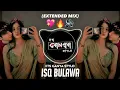 Download Lagu Isq Bulaava - Extended Mix - Its Ganya Style - Tenu Takda Rava Dj Song - Hit Song - Reels Viral song