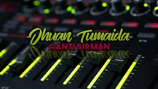 Download Jhuan Tumaida - Ganti Birman (HardBreakStyle) 2k19 MP3