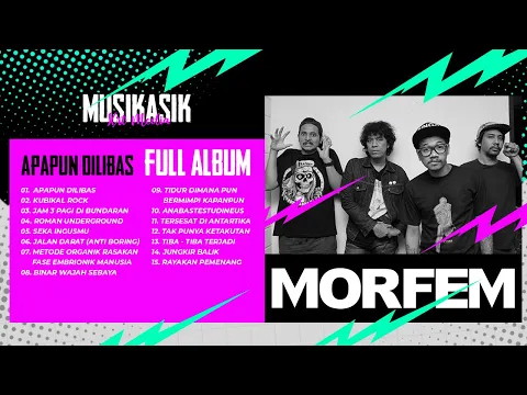 Download MP3 Morfem - Apapun Dilibas | Full Album | MusikAsik #morfem #indie #punkrock #music
