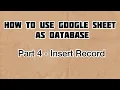 How To Use Google Sheets As DATABASE - PART 4 Insert Record