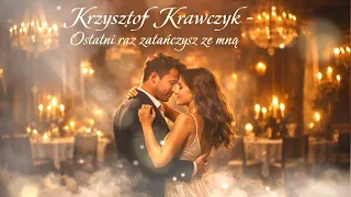 krawczyk krzysztof ostatni raz zata czysz ze mn cover ai 