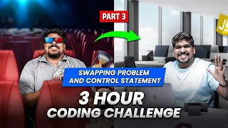 Part 3 Swapping Problem And Control Statement 3 Hour Coding Challenge