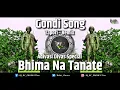 Download Lagu Bhima Na Tanate | Adivasi Divas Special | Gondi Song | Tapori - Remix | DJ RC PRODUCTion