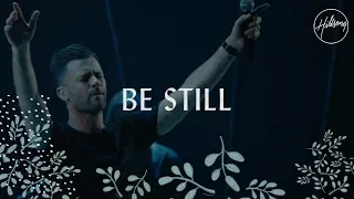 be still hillsong worship