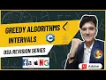 Greedy Algorithms Explained Intervals Problems All Variations DSA Revision Series