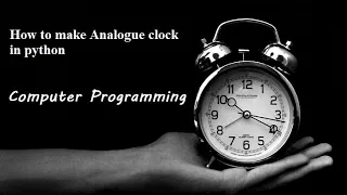 Creating Analog Clock with Python 3 8 How to make analog clock with python Computer Programming