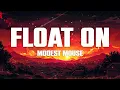 Modest Mouse - Float On (Lyrics)