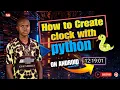 Python Magic Create an Awesome Clock on Your Android Phone