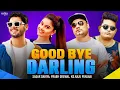 Download Lagu Good Bye Darling - Raju Punjabi | KD DESIROCK | Prabh Grewal | Andy Dahiya | Haryanvi Song Haryanavi