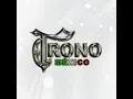 El Trono De México - El Peor De Mis fracasos