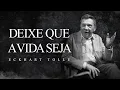 Download Lagu Eckhart Tolle - Deixe que a Vida Seja