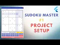Build Sudoku in Flutter - Episode 1 Demo Setup Main Entry Point