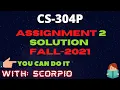 CS304P Assignment No 2 Fall 2021 100 Correct Learning With Scorpio