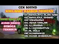 Download Lagu CEK SOUND SHOLAWAT HADROH MODERN, ASHOLATU ALAN NABI,AL AQLU, MAULIDUL AHMAD,HUWANNUR