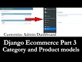 Django Ecommerce Part 3 Customize Admin Panel Category and Product Models Jazzmin Dashboard