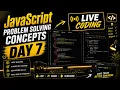 JavaScript Placement Preparation Live Array Methods Questions Day 7