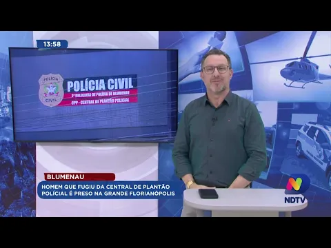 Blumenau: homem que fugiu da Central de Plantão Policial é preso em Florianópolis