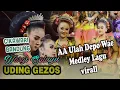 Download Lagu Aa Ulah Depo Wae || Medley Lagu Virall || Uding gezos