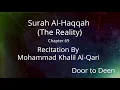 Download Lagu Surah Al-Haqqah (The Reality) Mohammad Khalil Al-Qari  Quran Recitation