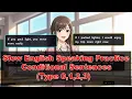 Slow English Speaking Practice - Daily Conditional Sentences Type 0 1 2 3