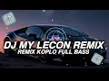 Download Lagu DJ MY LECON REMIX FULL BASS || DJ OLD REMIX FVNKY MENGKANE VIRAL TIKTOK TERBARU YANG KALIAN CARI