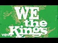 Lagu We The Kings - Stay Young (feat. Travis’ daughter Kinsley) (AUDIO)
