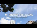 Download Lagu Ya Tawwab Tub Alaina - Ustaz Tamliikhaa Khamsani