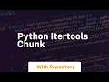 python itertools chunk