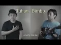 Download Lagu Tuhan - Bimbo ( cover by Noe Abe )