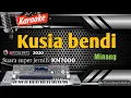 Download Lagu Karaoke minang remix populer 2020 || Kusia bendi - versi KN7000 ASANO AGAM