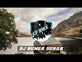 Download Lagu DJ BUNGA SURGA ( Revina Alvira )  DANGDUT REMIX by CF RMX