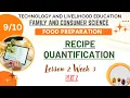 TLE FCS FOOD PREPARATION Lesson 2 Week 3 Part 2 RECIPE QUANTIFICATION
