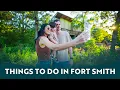 10 Things to Do in Fort Smith