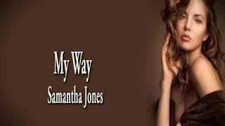 lagu lirik my way lagu ini dipopulerkan oleh artis nyanyi samantha jones