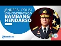 Download Lagu Profil Jenderal Pol (Purn) Bambang Hendarso Danuri, Mantan Kapolri yang Mendapat Banyak Penghargaan
