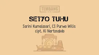 Download Lirik Setyo Tuhu, Sarini Kumalasari_CS Purwo Wilis MP3