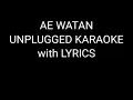 Download Lagu Ae watan | unplugged karaoke | new | Raazi