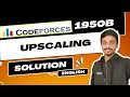 Upscaling Codeforces 1950B Solution Codeforces Round 937 Div 4 English