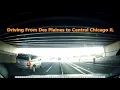 Driving From Des Plaines to Central Chicago Illinois
