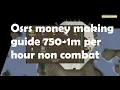 Osrs money making low level 750k-1m per hour