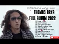 Download Lagu Orang Ketiga /Entah Siapa Yang Salah   - Thomas Arya  Full Album 2022 Slow Rock Terbaik & Terpopuler