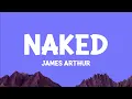 @jamesarthur - Naked (Lyrics)