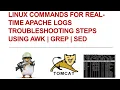 DevOps linux commands real time apache tomcat logs troubleshoot AWK GREP SED