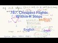 LeetCode 787 Cheapest Flights Within K Stops Explanation and Solution