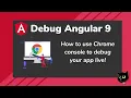 Debug Angular 9 in Chrome console