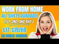 Work from Home 1st 2nd and 3rd Shift Positions 17- No Degree Company Benefits