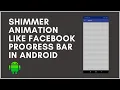 Android content placeholder animation - Shimmer effect android studio