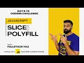 Day 6 - Array Slice Method Polyfill in Javascript 75 Days Javascript Machine Coding Challenge