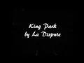 La Dispute - King Park Lyrics