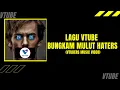 Download Lagu LAGU VTUBE BUNGKAM MULUT HATERS - (VTUBERS MUSIC VIDEO)